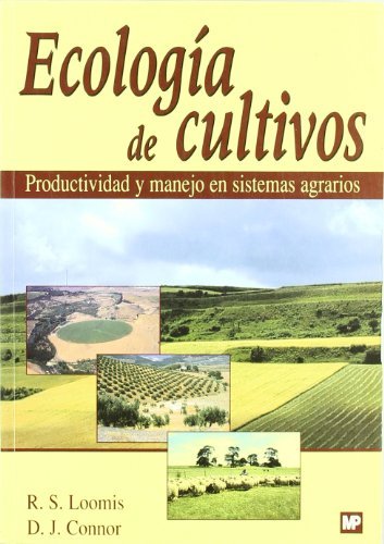 Ecología de cultivos. Productividad y manejo en sistemas agrarios, de LOOMIS , R.S. | portada del libro