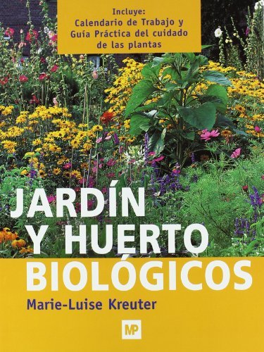 Jardín y huerto biológicos, de KREUTER , MARIE LUISE | portada del libro