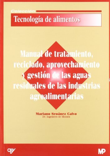 MANUAL DE TRATAMIENTO, RECICLADO, APROVECHAMIENTO, de SEOANEZ CALVO, MARIANO | portada del libro