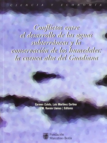 Conflictosáentreáeládesarrolloádeálasáaguasásubterráneasáyálaáconservaciónádeálosáhumedales:áLaácuen, de LLAMAS , M. RAMÃ“N |