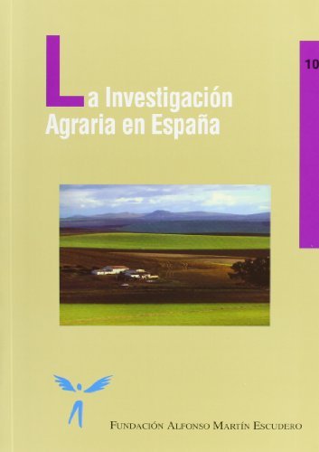 La investigación agraria en España, de FUNDACIÃ“N ALFONSO, MARTÃN ESCUDERO | portada del libro