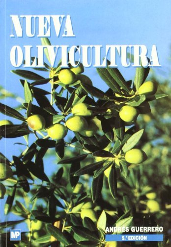 Nueva olivicultura, de GUERRERO GARCÃA, ANDRÃ‰S | portada del libro