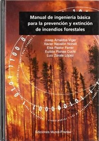 Manual de ingeniería básica para la prevención y extinción de incendios forestales, de ARNALDOS VIGER, J. Y OTROS | portada d