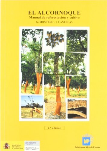 Eláalcornoque.áManualádeáreforestaciónáyácultivo, de MONTERO GONZALEZ , GREGORIO | portada del libro