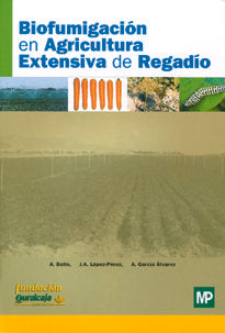 Biofumigaciónáenáagriculturaáextensivaádeáregadío, de BELLO , A. | portada del libro