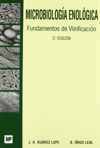 Microbiología enológica. Fundamentos de vinificación, de IÑIGO LEAL, BALDOMERO | portada del libro