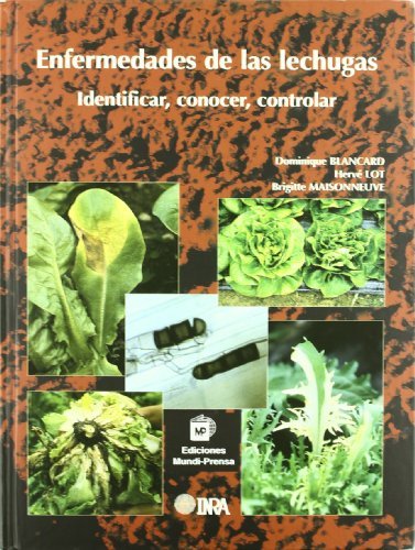 Enfermedades de las lechugas. Identificar, conocer y controlar, de BLANCARD , DOMINIQUE | portada del libro