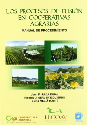 Los procesos de fusión en cooperativas agrarias., de JULIAá IGUAL, JUANáFRANCISCO | portada del libro