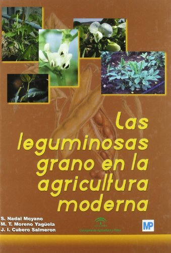 Las leguminosas grano en la agricultura moderna, de CUBERO SALMERÃ“N, JOSÃ‰Ã¡IGNACIO | portada del libro