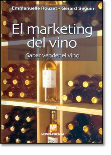 El marketing del vino. Saber vender el vino, de ROUZET , E. | portada del libro
