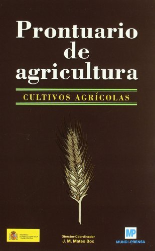 Prontuarioádeáagricultura.áCultivosáagrícolas., de MATEO BOX (Coord.) , J.M. | portada del libro