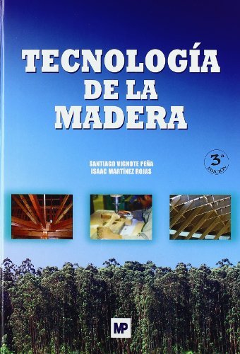 Tecnolog¡a de la madera, de VIGNOTE PEÑA | portada del libro