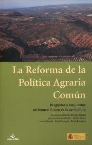 REFORMA DE LA POLITICA AGRARIA COMUN: PREGUNTAS Y RESPUESTAS EN TORNO AL FUTURO DE LA AGRICULTURA, de GARCIA | portada del li