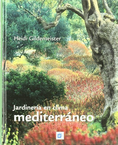 Jardineríaáenáclimaámediterráneo, de Gildemeister , Heidi | portada del libro