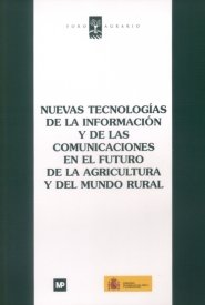 Nuevas tecnologías de la información y de las comunicaciones en el futuro de la agricultura y el mun, de FORO AGRARIO | porta