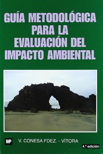 Guía metodológica para la evaluación del impacto ambiental, de CONESA FERNANDEZ-VITORIA, VICENTE | portada del libro