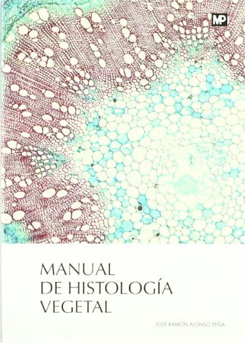 Manual de histología vegetal, de ALONSO PEÑA, JOSE RAMON | portada del libro