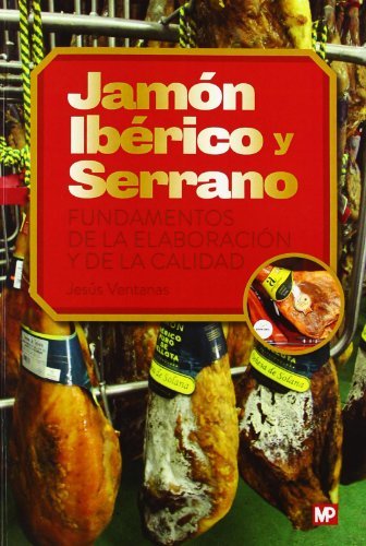 Jamón Ibérico y Serrano. Fundamentos de la elaboración y de la calidad, de VENTANAS BARROSO, JESUS | portada del libro