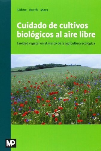Cuidado de los cultivos biológicos al aire libre, de KÜHNE , STEFAN | portada del libro