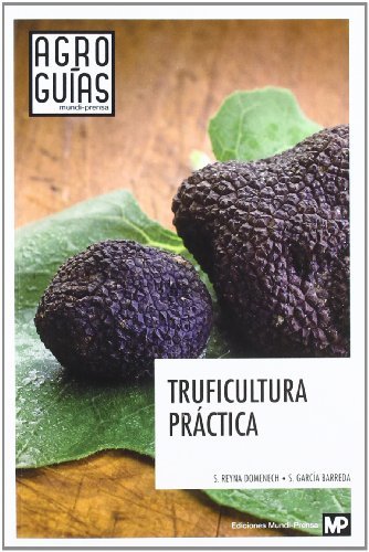 Truficultura práctica, de GARCIA BARREDA, SERGI | portada del libro