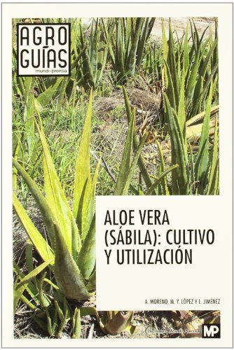 Aloe vera. Sábila. Cultivo y utilización, de JIMENEZ ALVAREZ, LUIS | portada del libro