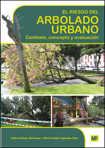El riesgo del arbolado urbano. Contexto, concepto y evaluación, de IGLESIAS DÍAZ, Mª ISABEL | portada del libro