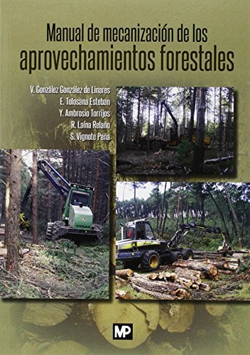 Manual de mecanización de los aprovechamientos forestales, de AMBROSIO TORRIJOS, YOLANDA | portada del libro