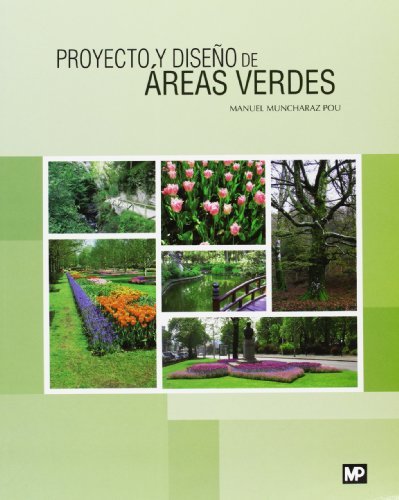 Proyecto y diseño de áreas verdes, de MUNCHARAZ POU, MANUEL | portada del libro