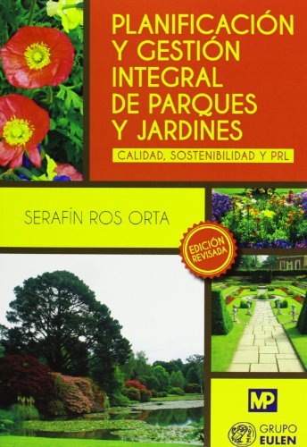 Planificación y gestión integral de parques y jardines, de ROS ORTA, SERAFIN | portada del libro