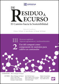 Uso del compost como componente de sustratos para cultivo en contenedor III.2, de RED ESPAÑOLA DE COMPOSTAJE | portada del li