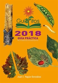 Gu¡aFitos2018. Gu¡a práctica de productos fitosanitarios, de YAGUE GONZALEZ,J.I. | portada del libro