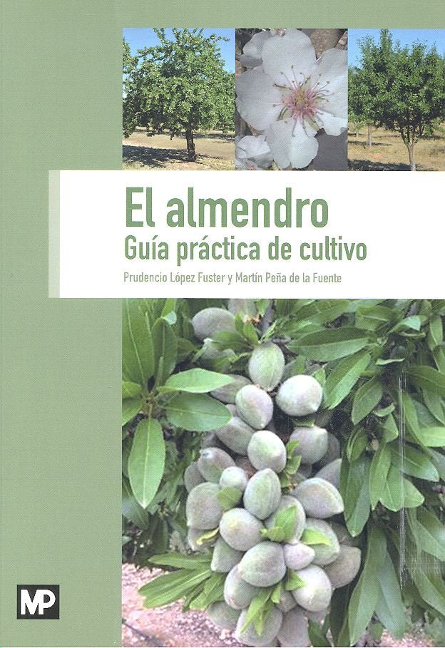 El almendro. Guía práctica de cultivo, de LÃ“PEZ FUSTER, PRUDENCIO | portada del libro