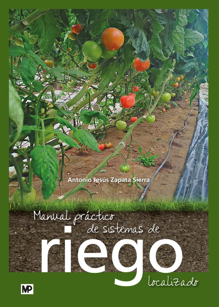 Manual práctico de sistemas de riego localizado, de ZAPATA SIERRA, ANTONIO JESÚS | portada del libro