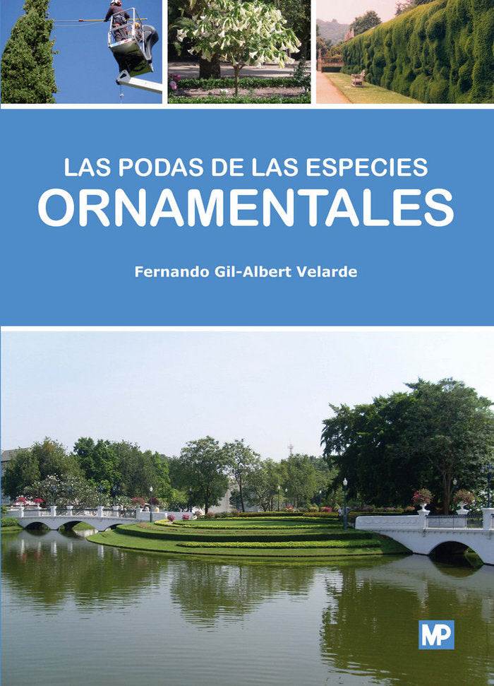 Las podas de las especies ornamentales, de GIL-ALBERT VELARDEá, FERNANDO | portada del libro
