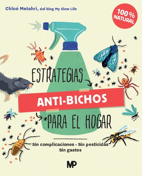 ESTRATEGIAS ANTI BICHOS PARA EL HOGAR, de CHLOE METAHRI | portada del libro
