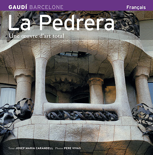La Pedrera, una obra d'«art total», de Carandell i Robusté, Josep M. | portada del libro
