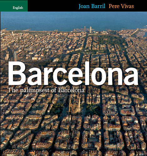 The palimpsest of Barcelona, de Barril Cuixart, Joan | portada del libro