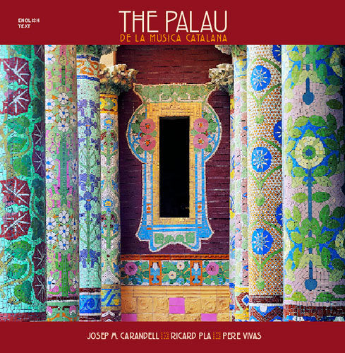The Palau de la Música Catalana, de Carandell i Robusté, Josep M. | portada del libro