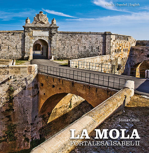 La Mola, la fortalesa de Isabel II, de Català i Coll, Joana | portada del libro