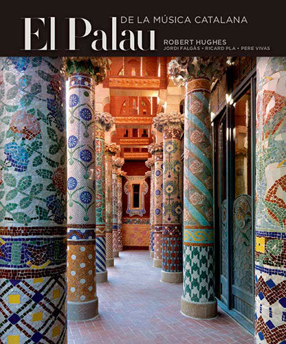 El Palau de la Música Catalana, de Hughes, Robert | portada del libro
