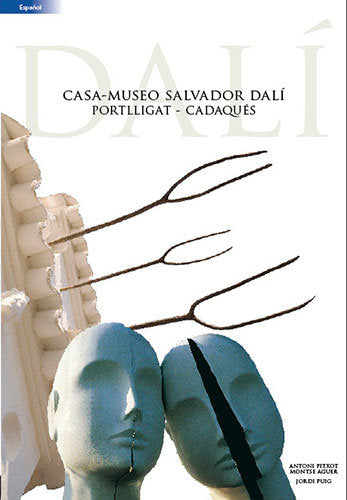 Casa-Museo Salvador Dalí, Portlligat - Cadaqués, de Aguer Teixidor, Montse | portada del libro