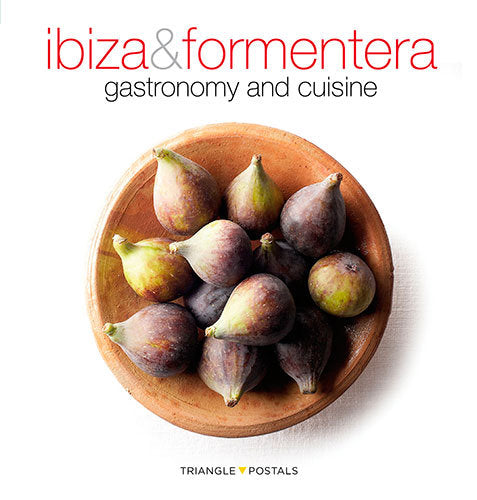 Ibiza & Formentera, gastronomy and cuisine, de Font i Rodon, Marga | portada del libro