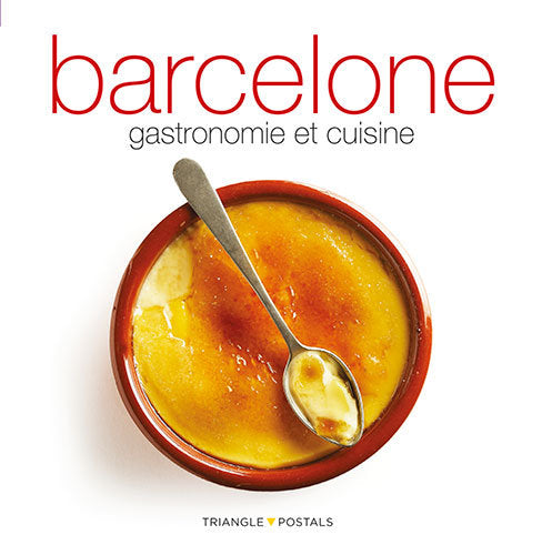 Barcelone, gastronomie et cuisine, de Monné, Toni | portada del libro