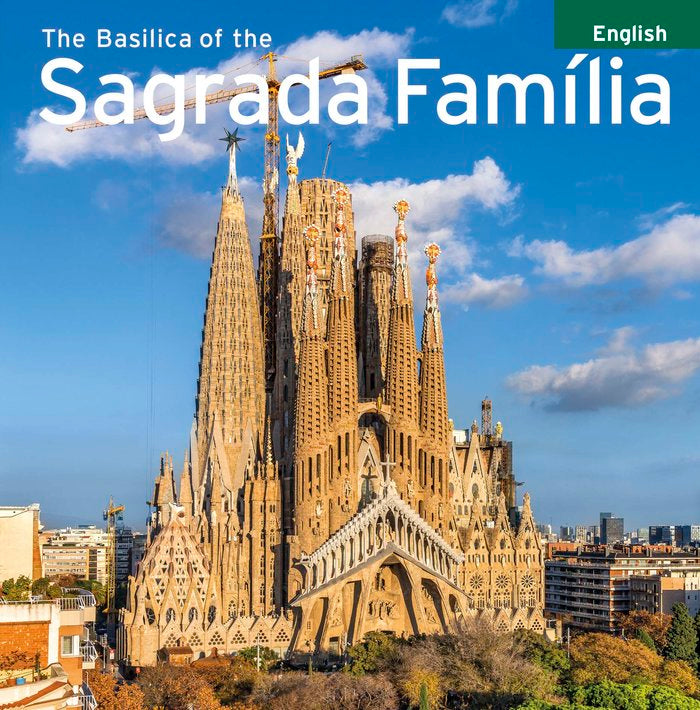 The Basilica of the Sagrada Familia, de Carandell i Robusté, Josep M. | portada del libro