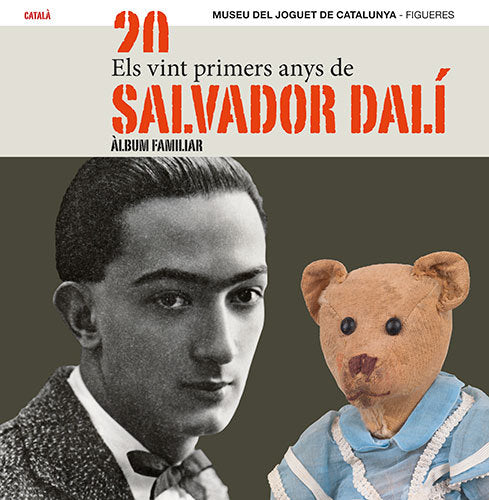 Els vint primers anys de Salvador Dal¡, de MUSEU DEL JOGUET DE CATALUNYA | portada del libro