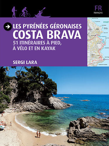 Les Pyrénées Géronaises - Costa Brava, de Lara i Garcia, Sergi | portada del libro