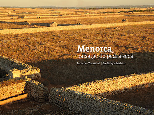 Menorca, paisatge de pedra seca, de Toussaint, Laurence | portada del libro