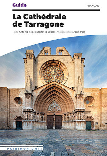 Guide de La Cathédrale de Tarragone, de Martínez Subías, Antonio Pedro | portada del libro