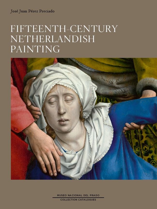FIFTEENTH - CENTURY NETHERLANDISH PAINTING, de PEREZ PRECIADO, JOSE JUAN | portada del libro