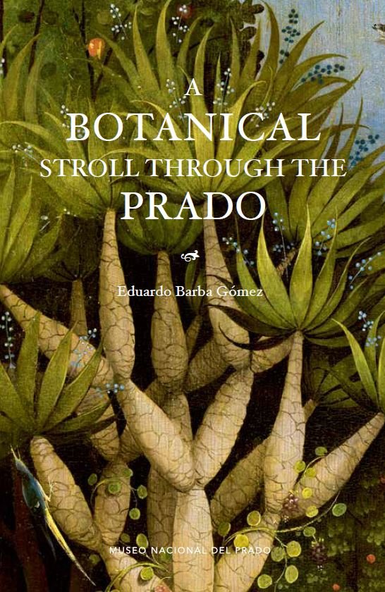 A BOTANICAL STROLL THROUGH THE PRADO, de BARBA GOMEZ, EDUARDO | portada del libro